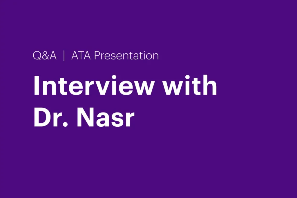 interview with dr. nasr at ata presentation