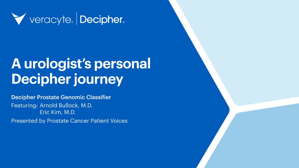 A urologist’s personal Decipher journey