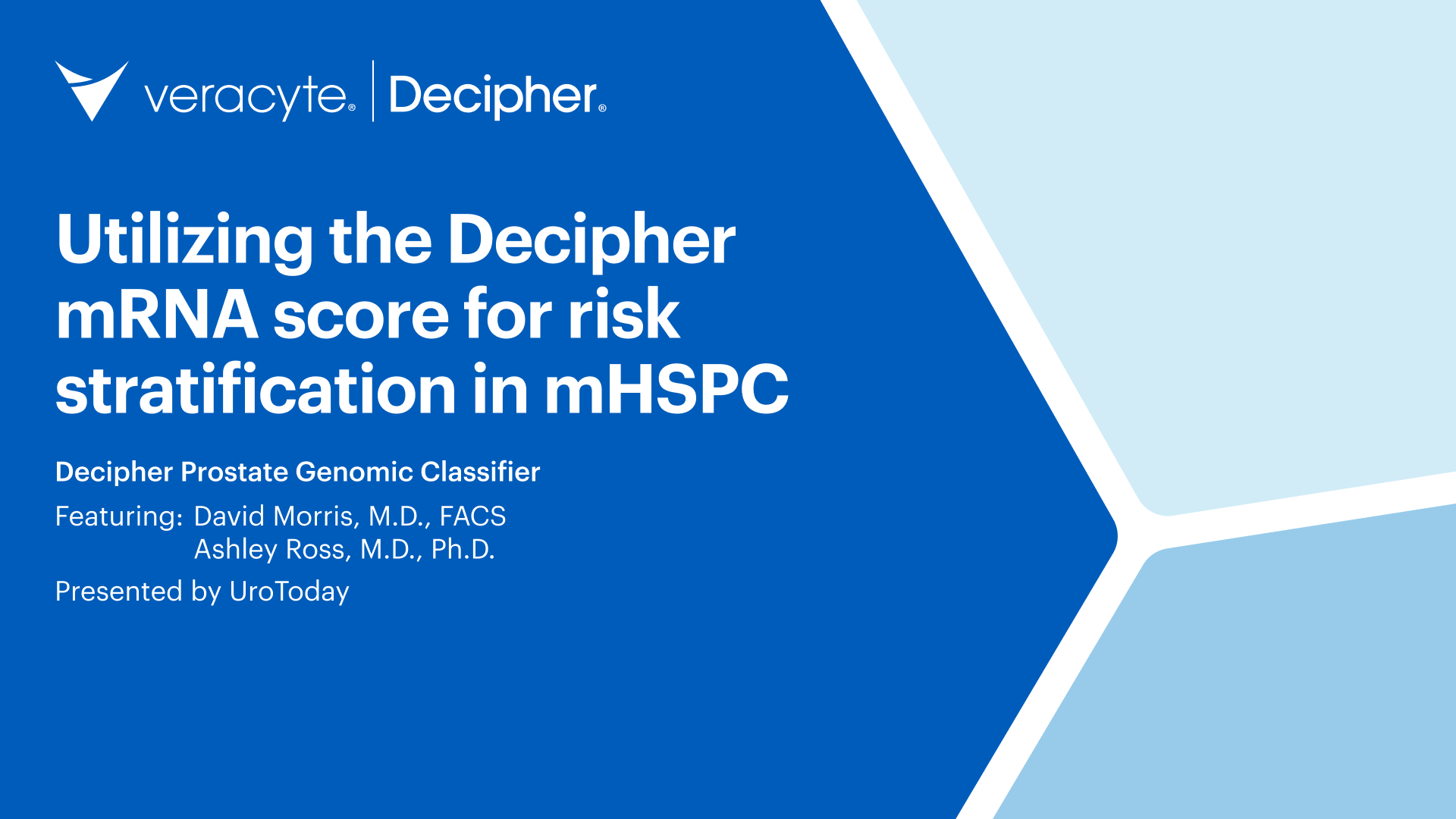From Decipher Prostate and Veracyte: Utilizing the Decipher® mRNA Score for Risk Stratification in mHSPC, with David Morris and Ashley Ross. Presented by UroToday.