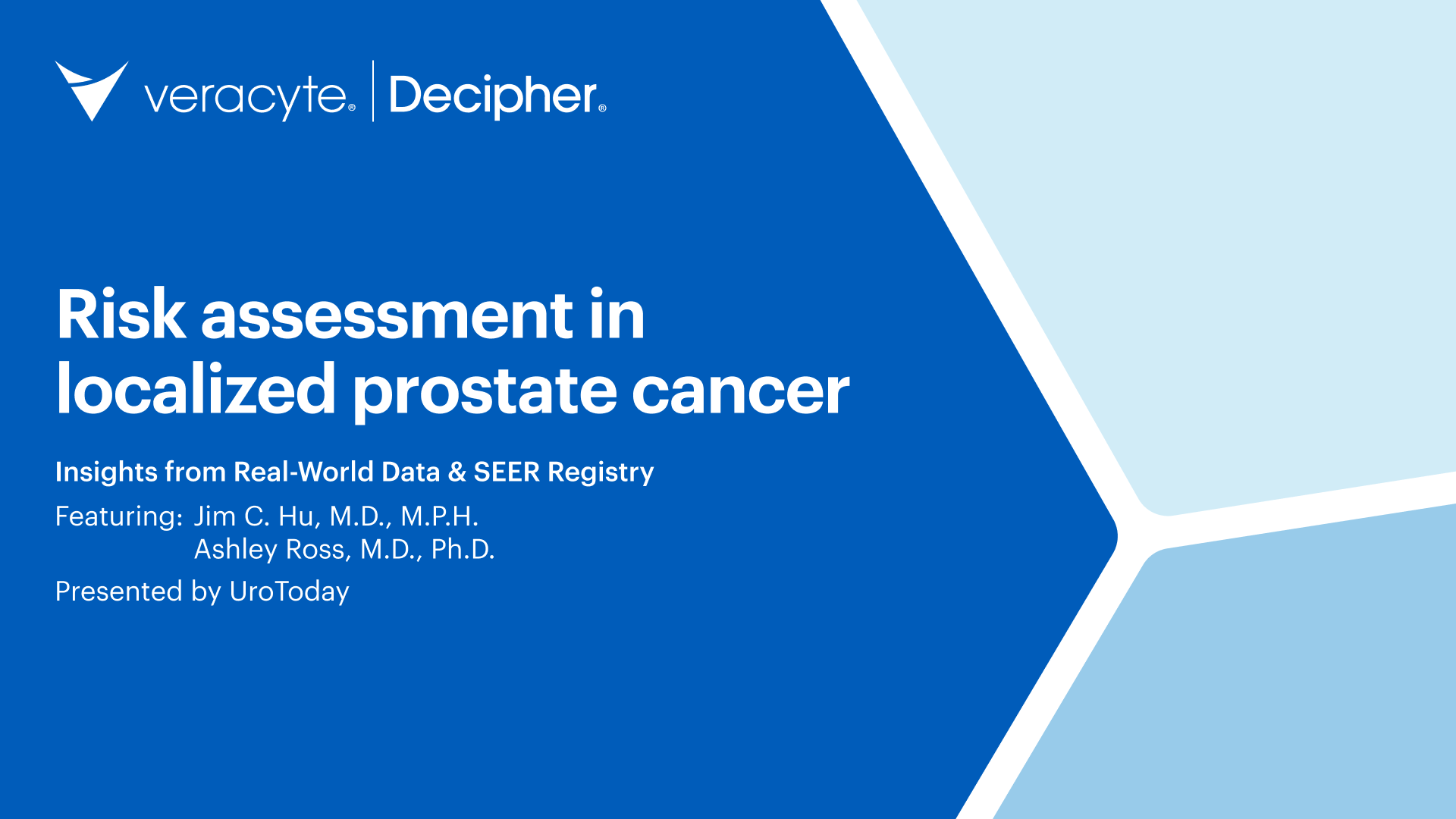From Decipher Prostate and Veracyte: Risk Assessment in Localized Prostate Cancer - Insights from Real-World Data and SEER Registry, with Jim Hu. Presented by UroToday